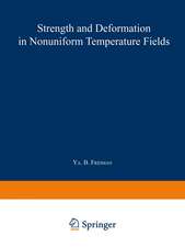 Strength and Deformation in Nonuniform Temperature Fields / Prochnost’ I Deformatsiya V Neravnomernykh Temperaturnykh Polyakh / Πрочность и Деформация|в Hеравномерных Tемпературных Полях