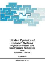 Ultrafast Dynamics of Quantum Systems: Physical Processes and Spectroscopic Techniques