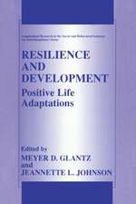 Resilience and Development: Positive Life Adaptations