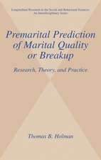 Premarital Prediction of Marital Quality or Breakup: Research, Theory, and Practice