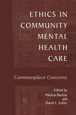 Ethics in Community Mental Health Care: Commonplace Concerns