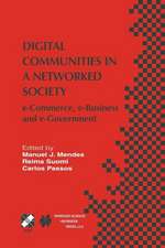 Digital Communities in a Networked Society: e-Commerce, e-Business and e-Government