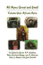 All Apes Great and Small: Volume 1: African Apes