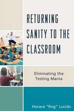 Returning Sanity to the Classroom