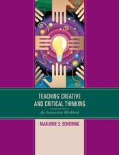 Teaching Creative and Critical Thinking