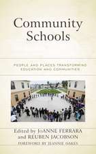 Community Schools: People and Places Transforming Education and Communities