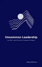 Uncommon Leadership