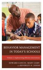 Behavior Management in Today’s Schools: Implementing Effective Interventions: Volume 2