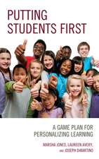 PUTTING STUDENTS FIRST