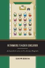 Rethinking Teacher Education