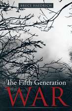 The Fifth Generation War