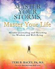 Master Your Storms, Master Your Life