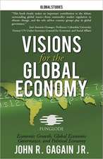 Visions for the Global Economy