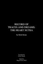 Record of Traces and Dreams