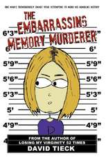 Tieck, D: Embarrassing Memory Murderer