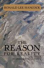 The Reason for Reality