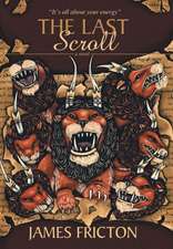 Fricton, J: Last Scroll