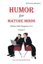 Humor for Mature Minds, Volume 1