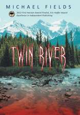 Fields, M: Twin River