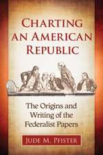 Pfister, J: Charting an American Republic