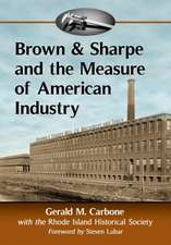 Brown & Sharpe and the Measure of American Industry