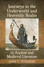 Journeys to the Underworld and Heavenly Realm in Ancient and Medieval Literature