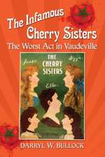 The Infamous Cherry Sisters