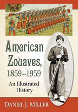 Miller, D: American Zouaves, 1859-1959