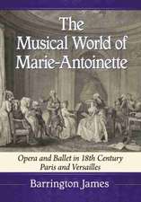 The Musical World of Marie-Antoinette