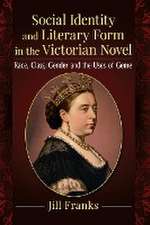 Social Identity and Literary Form in the Victorian Novel