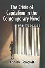 The Crisis of Capitalism in the Contemporary Novel