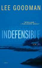 Goodman, L: Indefensible