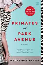 Primates of Park Avenue: A Memoir