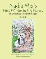 Nadia Mei's First Winter in the Forest and Meeting with First Friends