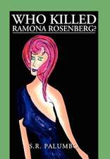 Palumbo, S: Who Killed Ramona Rosenberg?