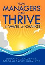 Holland, D: How Managers Can Thrive in Waves of Change