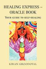 Healing Express - Oracle Book