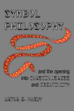 Symbol Philosophy and the Opening Into Consciousness and Creativity