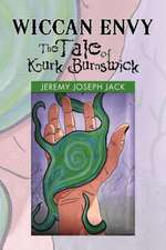 Wiccan Envy the Tale of Kurk Burnswick