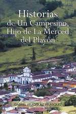 Historias de Un Campesino, Hijo de La Merced del Play N