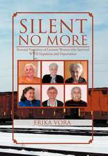 Vora, E: SILENT NO MORE