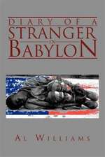 Diary of a Stranger in Babylon