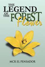 The Legend of the Forest Flower