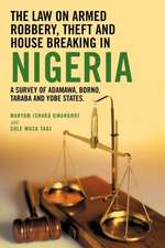 The Law on Armed Robbery, Theft and House Breaking in Nigeria