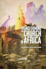 Transforming the Church in Africa