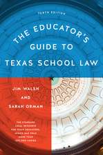 The Educator’s Guide to Texas School Law: Tenth Edition