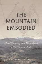 The Mountain Embodied: Head Shaping and Personhood in the Ancient Andes