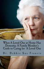 When a Loved One at Home Has Dementia