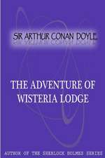 The Adventure of Wisteria Lodge