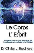 Le Corps & L'Esprit